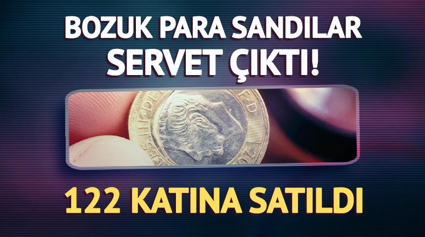 Bozuk para sandılar, servet &ccedil;ıktı! 122 katına satıldı