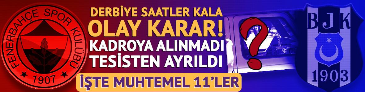 Dev derbiye saatler kala olay karar: Yıldız isim kadroya alınmadı, tesislerden ayrıldı