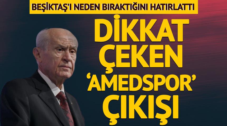 Beşiktaş &uuml;yeliğini sonlandırdığını hatırlattı! Devlet Bah&ccedil;eli'den 'Amedspor' &ccedil;ıkışı