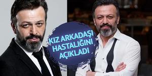 Serhat Mustafa Kılı&ccedil; evinde &ouml;l&uuml; bulundu! Kız arkadaşı hastalığını a&ccedil;ıkladı