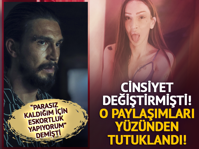 Cinsiyet değiştirmişti! O paylaşımları sonrası tutuklandı