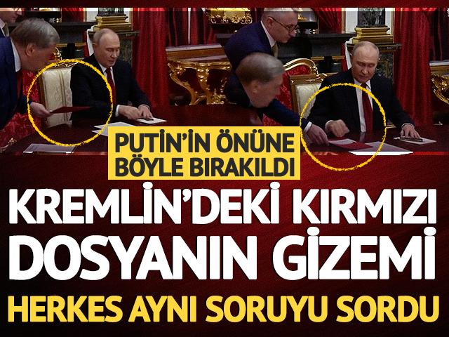 Kremlin&rsquo;deki kırmızı dosyanın gizemi