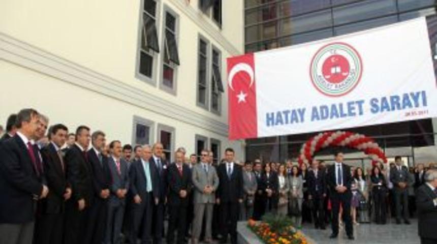 Hatay Adalet Sarayı hizmete a&ccedil;ıldı
