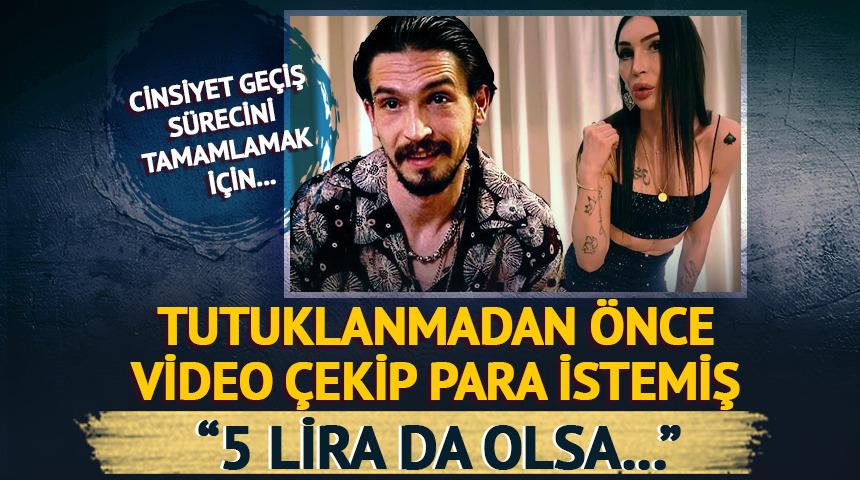 Tutuklanmadan &ouml;nce video &ccedil;ekip para istemiş! "Ameliyat i&ccedil;in..." 