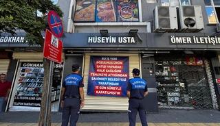 Gaziantep&rsquo;te bozuk &uuml;r&uuml;n satan d&ouml;ner işletmesi 15 g&uuml;n kapatıldı