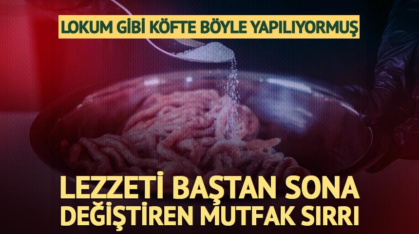 Kıymaya tuzu ne zaman attığınız lezzeti baştan sona değiştiriyor