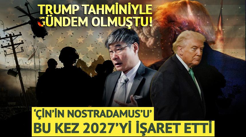 Trump tahminiyle g&uuml;ndem olmuştu! &lsquo;&Ccedil;in&rsquo;in Nostradamus&rsquo;u&rsquo; bu kez 2027&rsquo;yi işaret etti