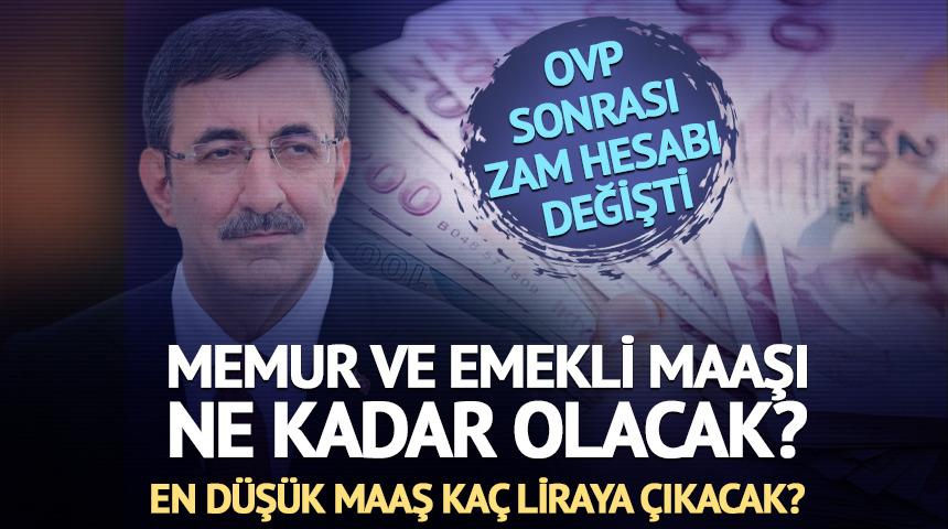 OVP sonrası zam hesabı değişti: Memur ve emekli maaşı ne kadar olacak?