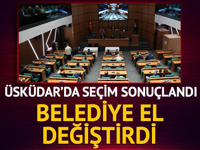 &Uuml;sk&uuml;dar Belediyesi CHP'den AK Parti'ye ge&ccedil;ti