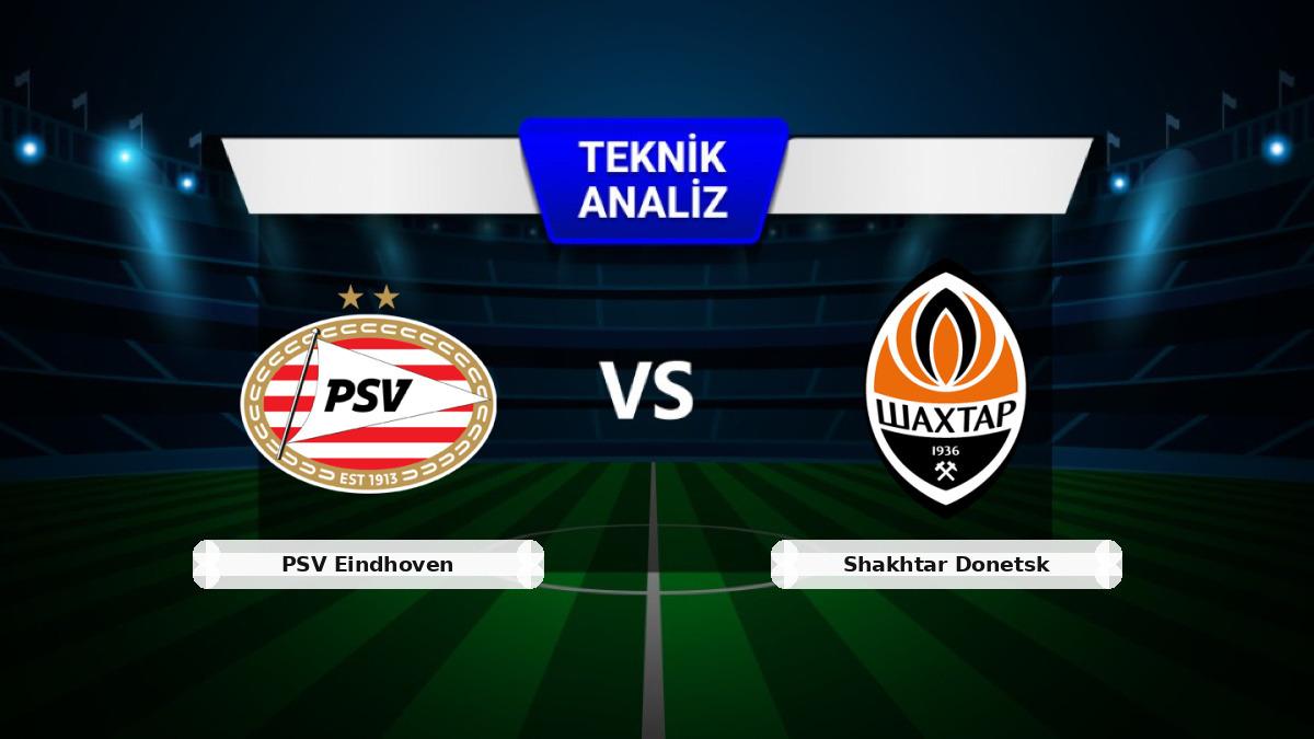 CANLI | PSV Eindhoven - Shakhtar Donetsk Canlı Maç Anlatımı 1
