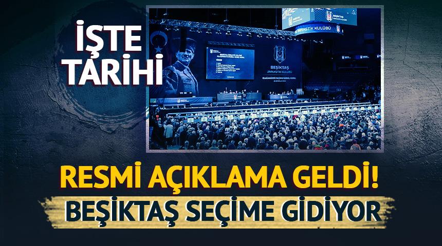 Resmi a&ccedil;ıklama geldi! Beşiktaş se&ccedil;ime gidiyor: İşte tarihi