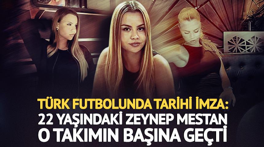 T&uuml;rk futbolunda tarihi imza: 22 yaşındaki Zeynep Mestan o takımın başına ge&ccedil;ti
