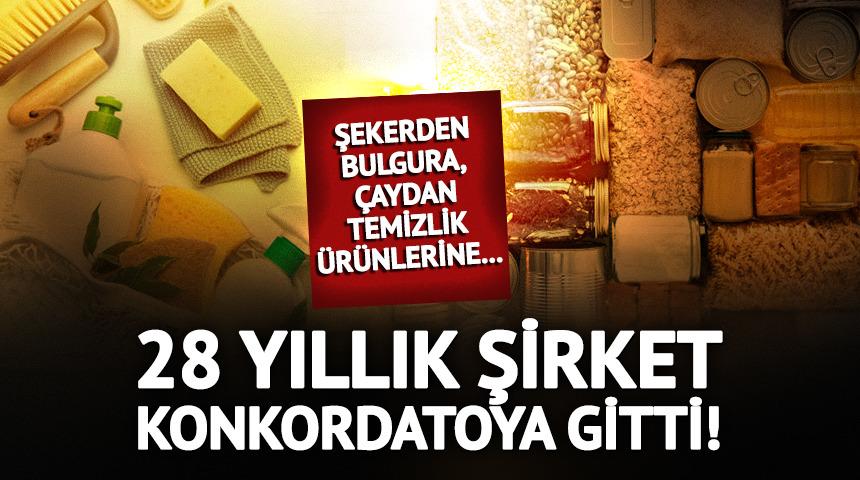 28 yıllık gıda şirketi konkordatoya gitti! 3 aylık m&uuml;hlet verildi