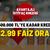 %2.99 FAİZ ORANLI 500.000 TL'YE KADAR İHTİYA&Ccedil; KREDİSİ FIRSATI!