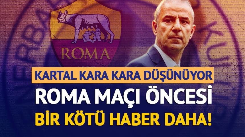 İsmail Kartal kara kara d&uuml;ş&uuml;n&uuml;yor! Roma ma&ccedil;ı &ouml;ncesi bir k&ouml;t&uuml; haber daha