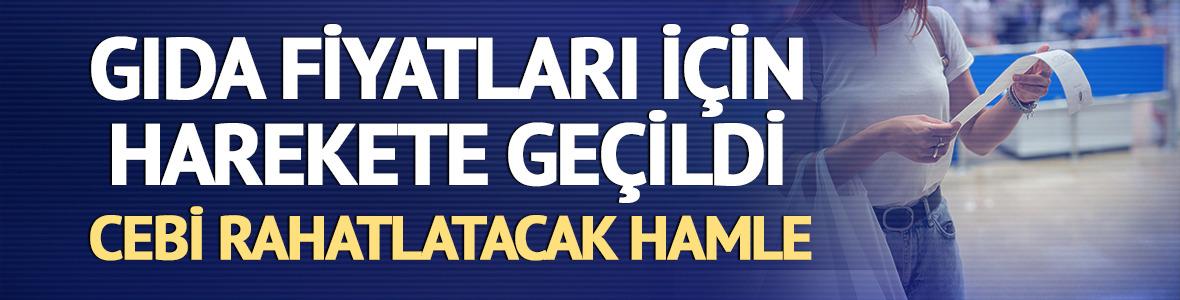 Gıda fiyatları i&ccedil;in harekete ge&ccedil;ildi: Cebi rahatlatacak hamle