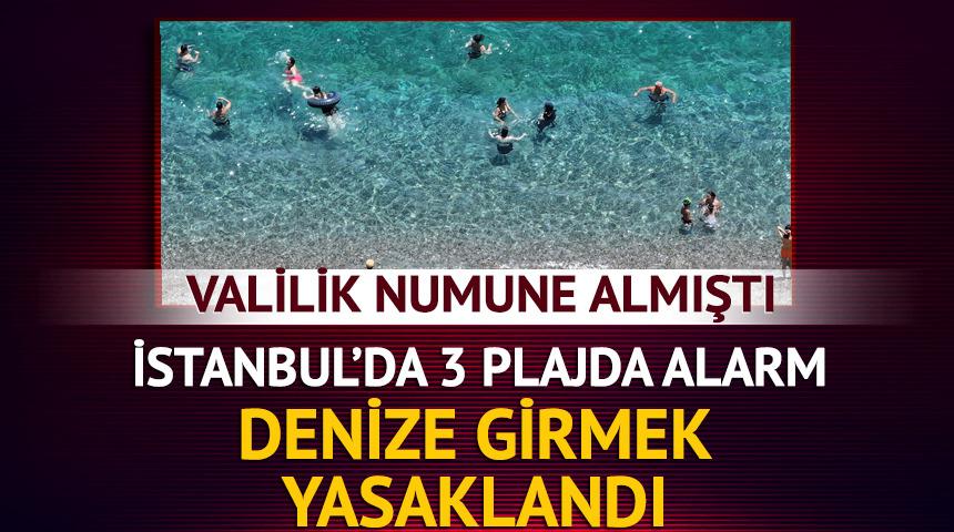 Valilik &ouml;rnek almıştı! İstanbul'da 3 plajda denize girmek yasaklandı