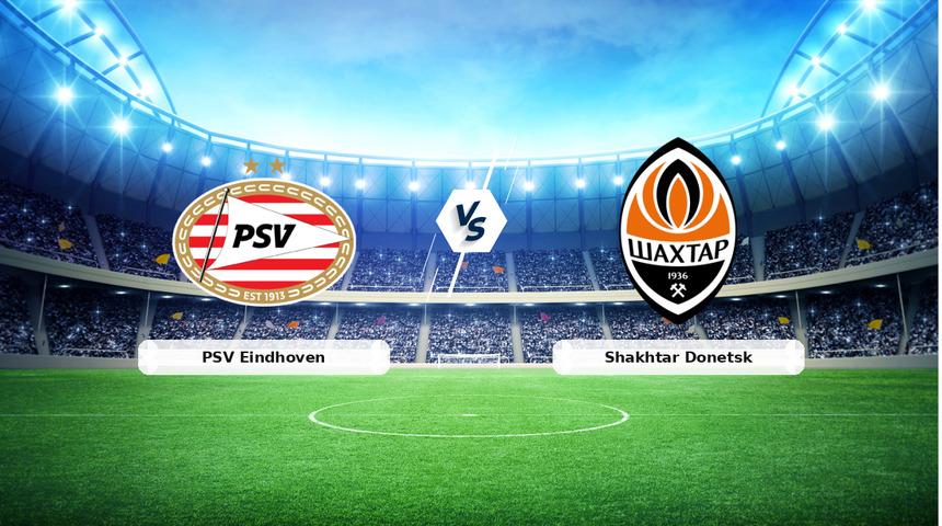 CANLI | PSV Eindhoven - Shakhtar Donetsk ma&ccedil; anlatımı! Ma&ccedil; ne zaman? Saat ka&ccedil;ta ve hangi kanalda? - 10 Eyl&uuml;l 2026