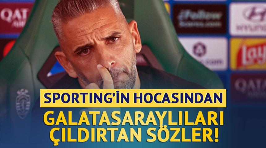 Sporting'in hocasından Galatasaraylıları &ccedil;ıldırtan s&ouml;zler! 