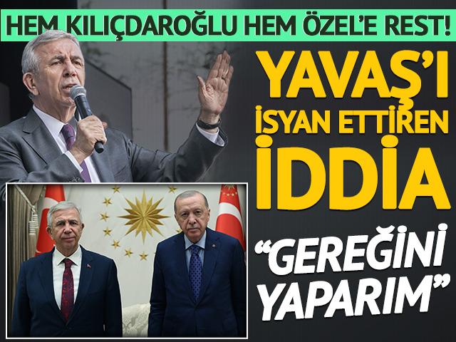Yavaş'tan hem Kılı&ccedil;daroğlu hem &Ouml;zel'e rest