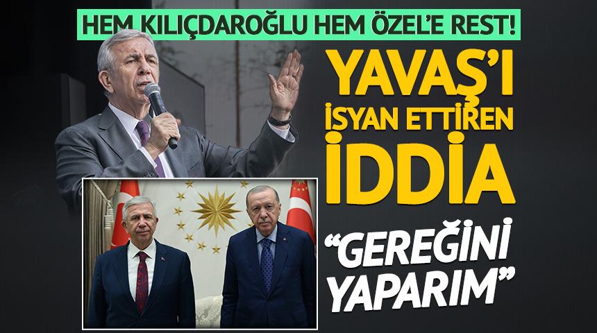 Yavaş'tan hem Kılı&ccedil;daroğlu hem &Ouml;zel'e rest