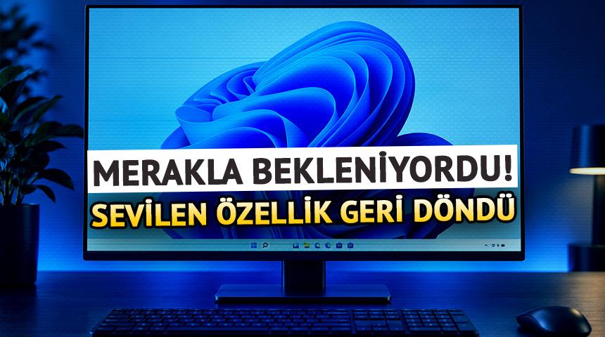 Merakla bekleniyordu! Sevilen &ouml;zellik geri d&ouml;nd&uuml; 