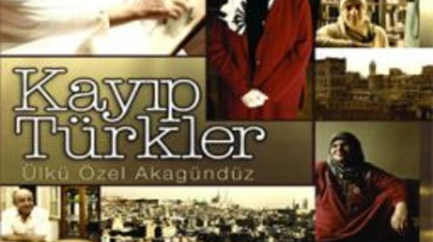 Kayıp T&uuml;rklerin hikayesi g&uuml;n ışığına &ccedil;ıktı