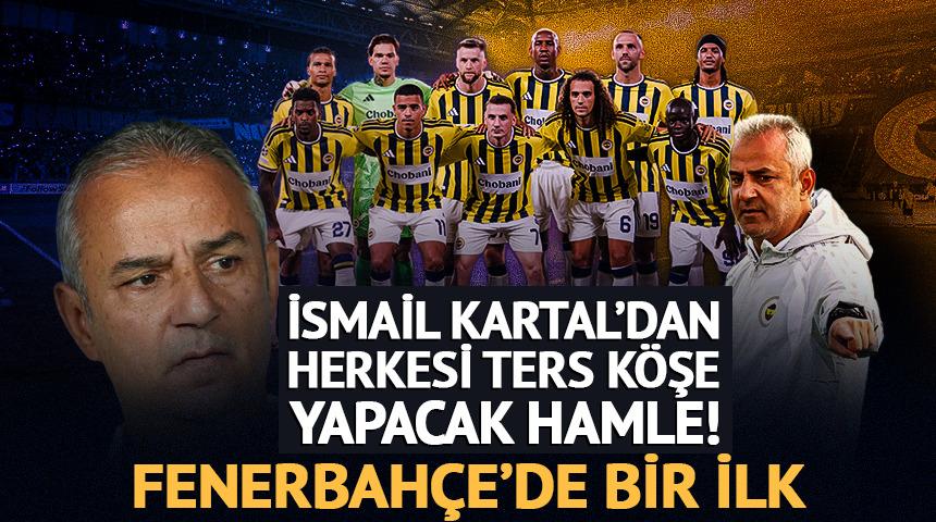 İsmail Kartal'dan Şampiyonlar Ligi'nde herkesi ters k&ouml;şe yapacak hamle
