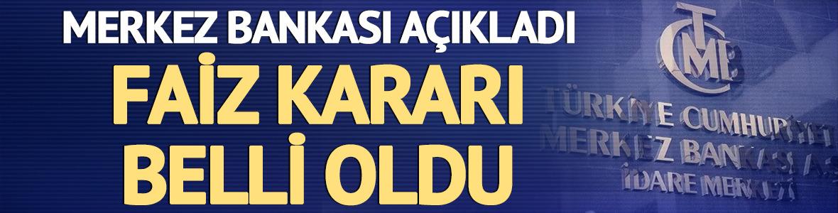 Merkez Bankası faiz kararını a&ccedil;ıkladı