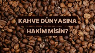 Gerçek bir kahve gurmesi misin?