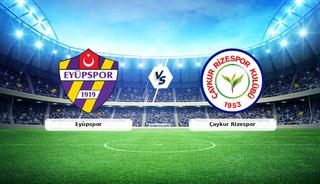 CANLI | Ey&uuml;pspor - &Ccedil;aykur Rizespor
