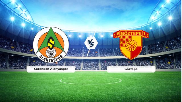 CANLI | Corendon Alanyaspor - Göztepe maç anlatımı! Maç ne zaman? Saat kaçta ve hangi kanalda? - 12 Eylül 2026