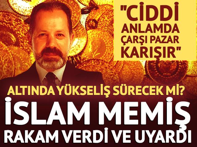 "Ciddi anlamda &ccedil;arşı pazar karışır" İslam Memiş rakam verdi ve uyardı