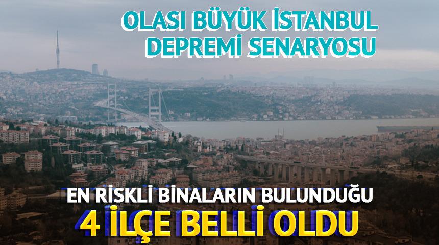 İstanbul'da en riskli binaların bulunduğu 4 il&ccedil;e belli oldu