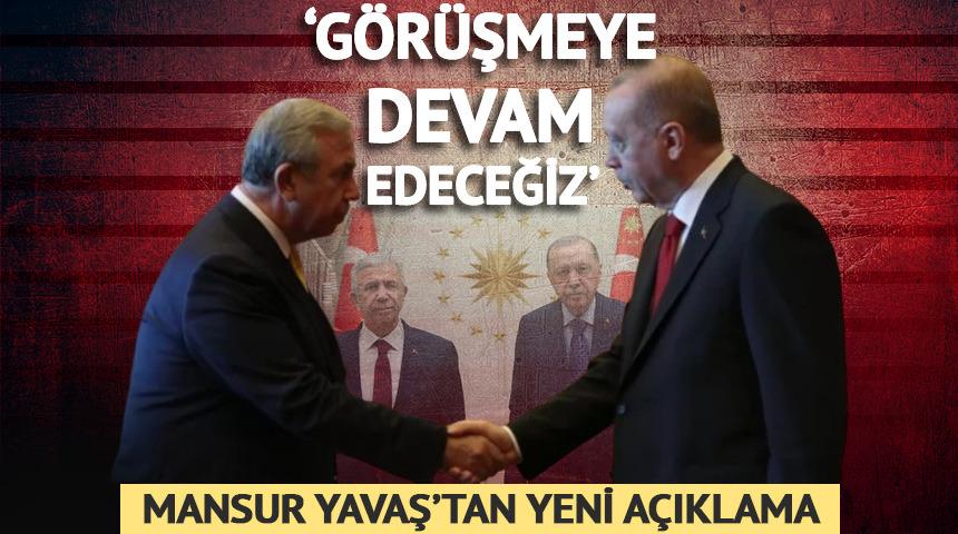 Erdoğan'la g&ouml;r&uuml;şm&uuml;şt&uuml;... Mansur Yavaş'tan yeni a&ccedil;ıklama