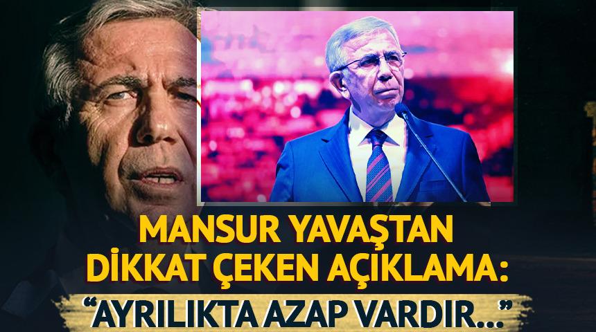 Mansur Yavaş'tan &ccedil;arpıcı değerlendirme: "Ayrılıkta azap vardır, birlikte rahmet..."