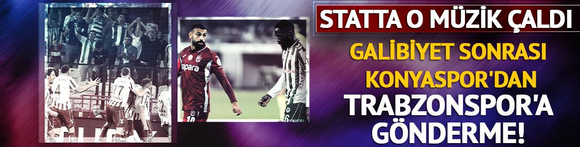 Konyaspor'dan Trabzonspor'a g&ouml;nderme! &Ccedil;alan şarkı dikkat &ccedil;ekti