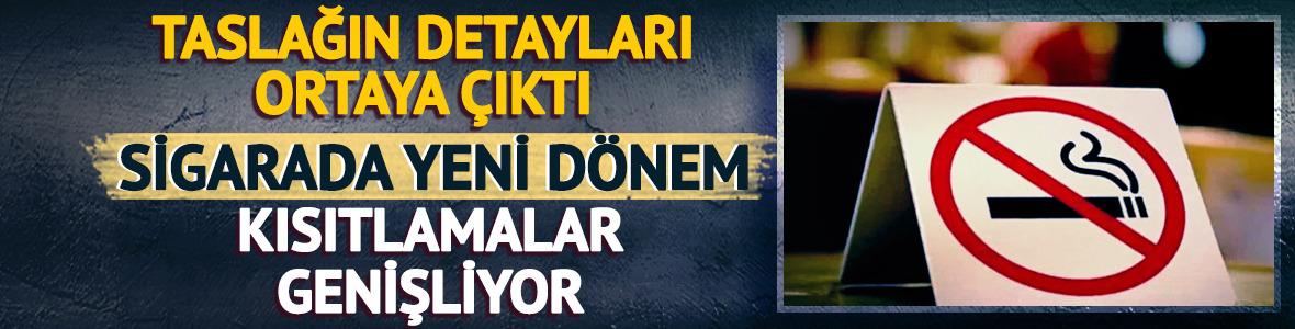 Sağlık Bakanlığı tarafından hazırlanan taslağın detayları ortaya &ccedil;ıktı! Sigaraya yeni yasaklar geliyor