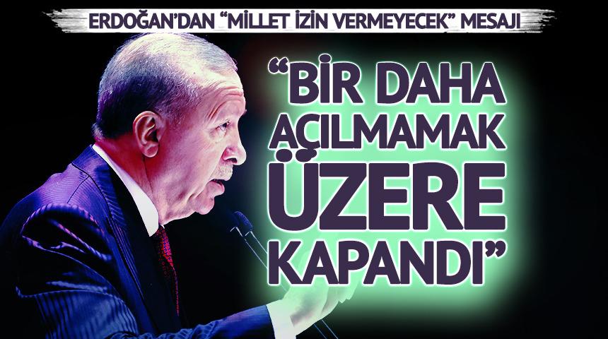 Cumhurbaşkanı Erdoğan: "Darbeler d&ouml;nemi kapandı"