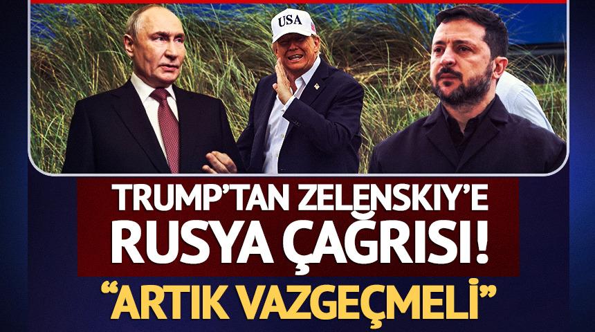 Trump'tan Zelenskiy'e Rusya &ccedil;ağrısı! "Artık vazge&ccedil;meli"