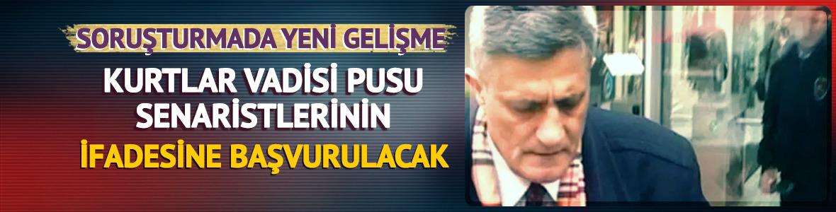 Kaşif Kozinoğlu soruşturması! Kurtlar Vadisi Pusu senaristlerinin ifadesine başvurulacak