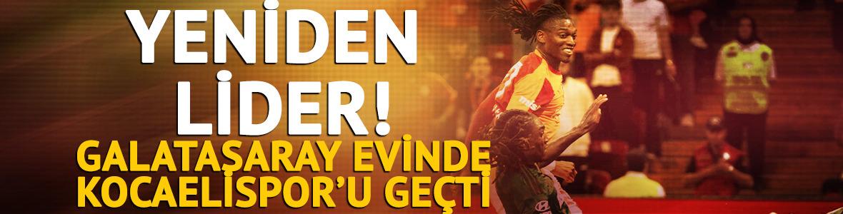 Galatasaray Kocaelispor'u tek golle devirdi! Yeniden lider oldu