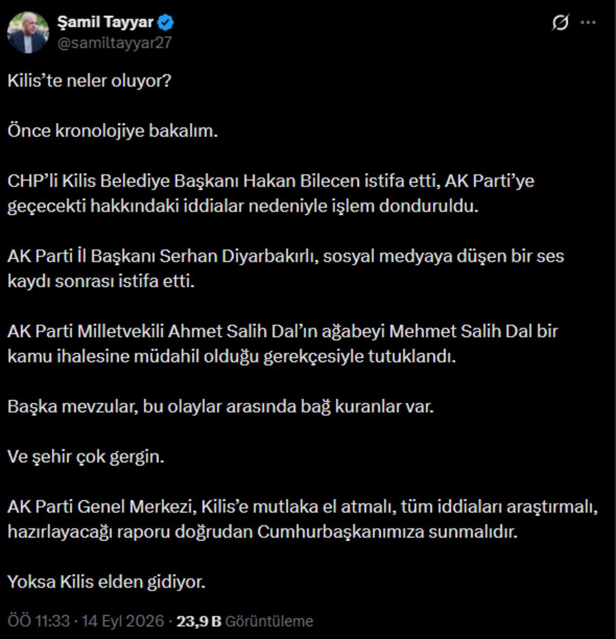Şamil Tayyar dan AK Parti ye Kilis uyarısı: "Elden gidiyor" 3