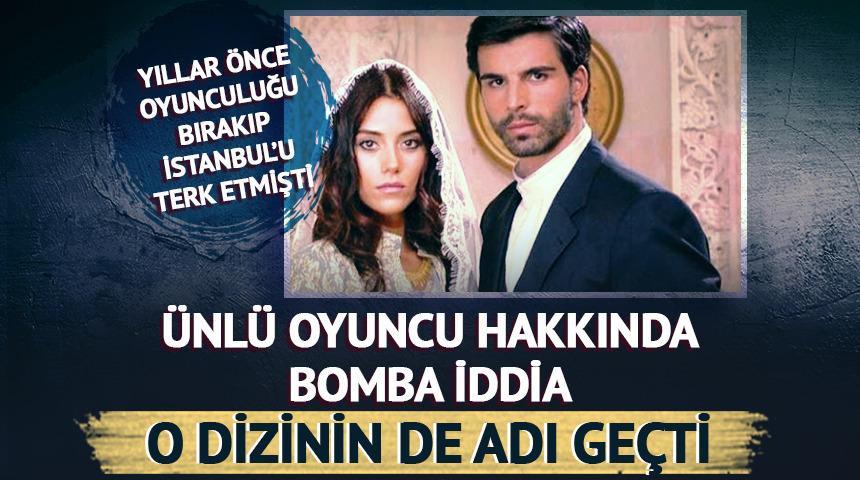 Yıllar &ouml;nce oyunculuğu bırakıp ortadan kayboldu! Bomba iddia