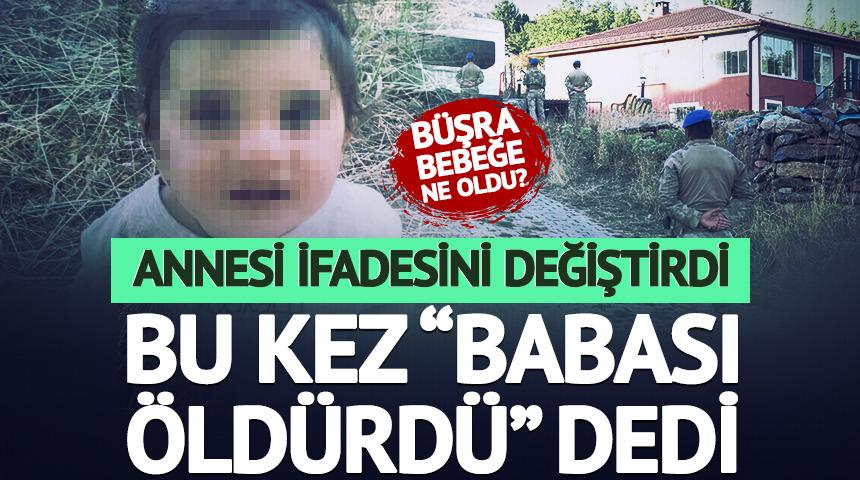 B&uuml;şra bebeğin annesi ifadesini değiştirdi