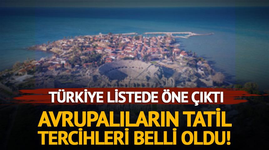 Avrupalıların tatil tercihleri belli oldu! T&uuml;rkiye&rsquo;nin sıralaması dikkat &ccedil;ekti