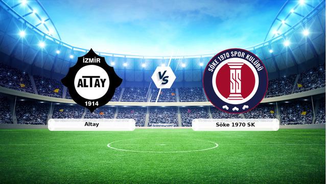 CANLI | Altay - Söke 1970 SK maç anlatımı! Maç ne zaman? Saat kaçta ve hangi kanalda? - 15 Eylül 2026