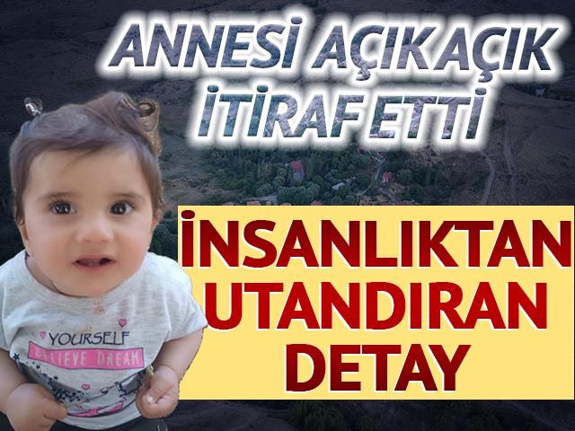 B&uuml;şra bebeğin annesi a&ccedil;ık a&ccedil;ık itiraf etti! İşte insanlıktan utandıran detaylar