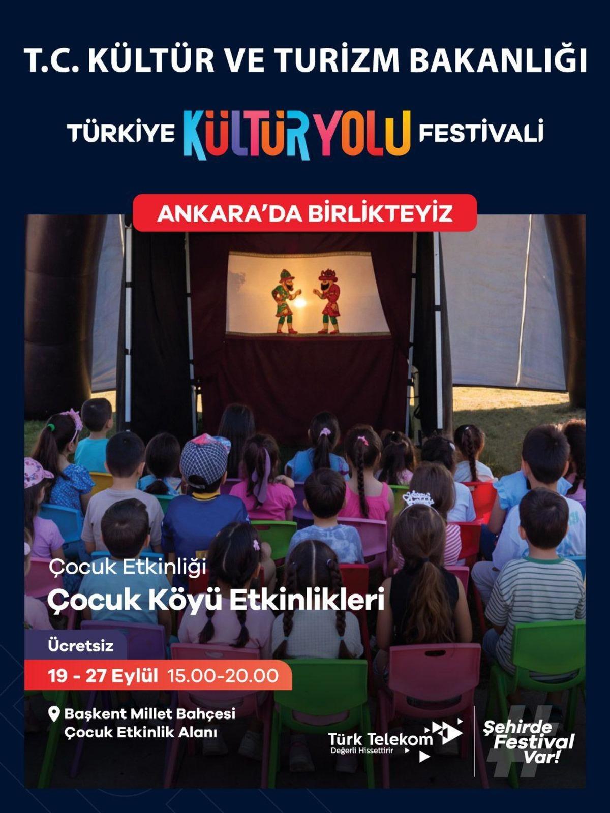 T&uuml;rkiye K&uuml;lt&uuml;r Yolu Festivali&rsquo;nin 19&rsquo;uncu durağı Ankara 4