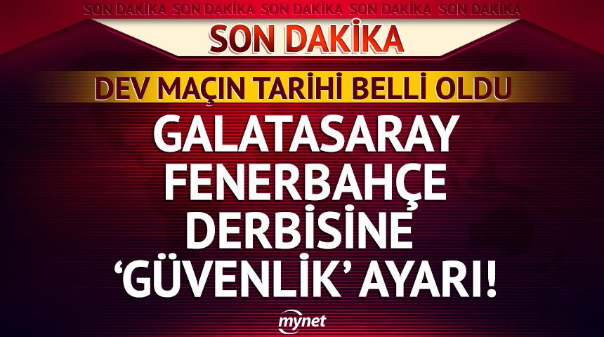 TFF duyurdu! Galatasaray-Fenerbah&ccedil;e derbisinin tarihi belli oldu